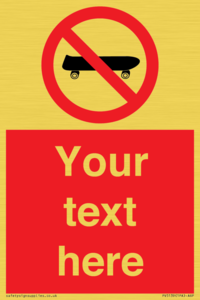 Custom No Skateboarding Sign